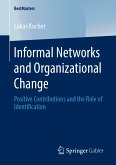 Informal Networks and Organizational Change (eBook, PDF)