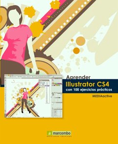 Aprender Illustrator CS4 con 100 ejercicios prácticos (eBook, ePUB) - Mediaactive
