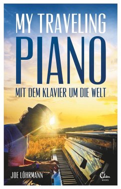 My Traveling Piano (eBook, ePUB) - Löhrmann, Joe