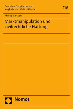 Marktmanipulation und zivilrechtliche Haftung (eBook, PDF) - Carstens, Philipp