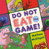 Do Not Eat the Game! (eBook, ePUB) Do Not Eat the Game! (eBook, ePUB)