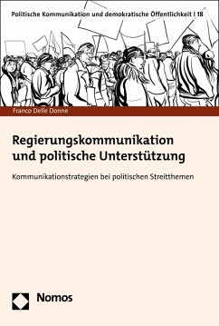 Regierungskommunikation und politische Unterstützung (eBook, PDF) - Delle Donne, Franco