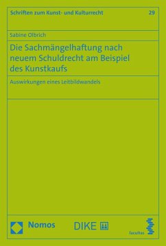 Die Sachmängelhaftung nach neuem Schuldrecht am Beispiel des Kunstkaufs (eBook, PDF) - Olbrich, Sabine
