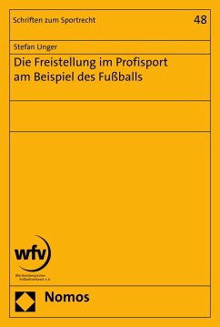 Die Freistellung im Profisport am Beispiel des Fußballs (eBook, PDF) - Unger, Stefan