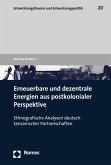 Erneuerbare und dezentrale Energien aus postkolonialer Perspektive (eBook, PDF)