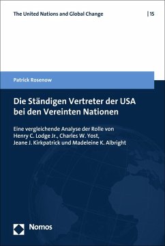 Die Ständigen Vertreter der USA bei den Vereinten Nationen (eBook, PDF) - Rosenow, Patrick