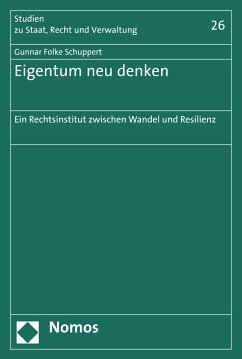 Eigentum neu denken (eBook, PDF) - Schuppert, Gunnar Folke