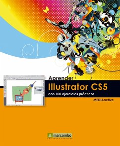 Aprender Illustrator CS5 con 100 ejercicios prácticos (eBook, ePUB) - Mediaactive