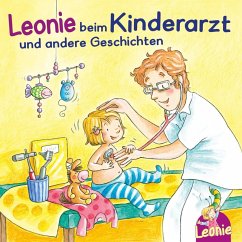 Leonie: Leonie beim Kinderarzt, Leonie bekommt ein Geschwisterchen, Leonie kommt in die Kita (MP3-Download) - Grimm, Sandra
