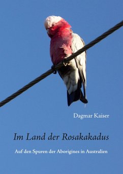 Im Land der Rosakakadus (eBook, ePUB)