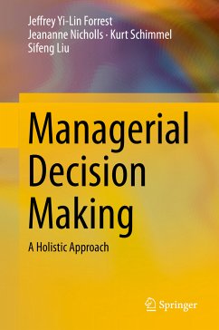 Managerial Decision Making (eBook, PDF) - Forrest, Jeffrey Yi-Lin; Nicholls, Jeananne; Schimmel, Kurt; Liu, Sifeng