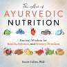 The Art of Ayurvedic Nutrition (eBook,... - Bild 1