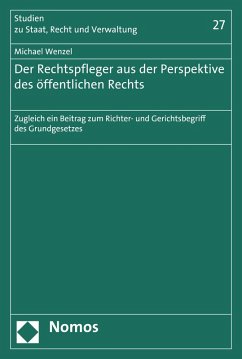 Der Rechtspfleger aus der Perspektive des öffentlichen Rechts (eBook, PDF) - Wenzel, Michael