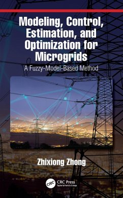 Modeling, Control, Estimation, and Optimization for Microgrids (eBook, ePUB) - Zhong, Zhixiong