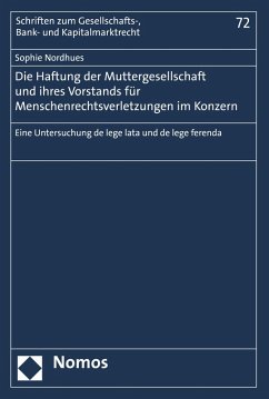 Die Haftung der Muttergesellschaft und ihres Vorstands für Menschenrechtsverletzungen im Konzern (eBook, PDF) - Nordhues, Sophie