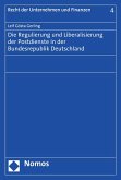 Die Regulierung und Liberalisierung der Postdienste in der Bundesrepublik Deutschland (eBook, PDF)