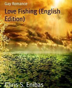 Love Fishing (English Edition) (eBook, ePUB) - S. Enibas, Chris