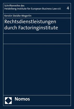 Rechtsdienstleistungen durch Factoringinstitute (eBook, PDF) - Steidte-Megerlin, Kerstin