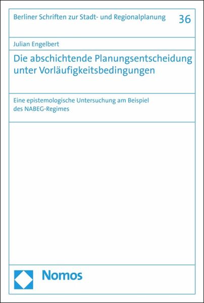 Die abschichtende Planungsentscheidung unter Vorläufigkeitsbedingungen (eBook, PDF)