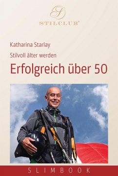 Erfolgreich über 50 (eBook, ePUB) - Starlay, Katharina