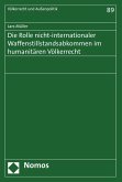 Die Rolle nicht-internationaler Waffenstillstandsabkommen im humanitären Völkerrecht (eBook, PDF)