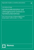 Gesellschafterdarlehen und stehengelassene Gewinne in Familienunternehmen (eBook, PDF)