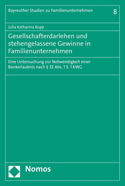 Gesellschafterdarlehen und stehengelassene Gewinne in Familienunternehmen (eBook, PDF)