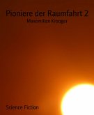 Pioniere der Raumfahrt 2 (eBook, ePUB)