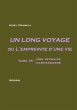 Un long voyage ou L'empreinte d'une vie... - Bild 1