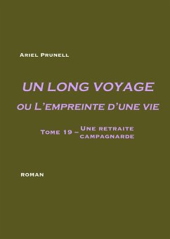Un long voyage ou L'empreinte d'une vie - tome 19 (eBook, ePUB)