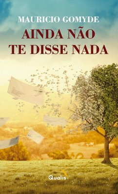 Ainda não te disse nada (eBook, ePUB) - Gomyde, Maurício