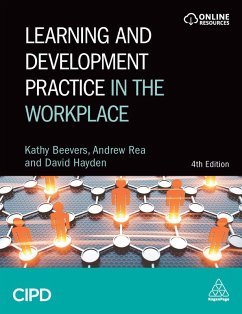 Learning and Development Practice in the Workplace (eBook, ePUB) - Beevers, Kathy; Rea, Andrew; Hayden, David