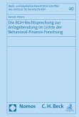 Die BGH-Rechtsprechung zur Anlageberatung im Lichte der Behavioral-Finance-Forschung (eBook, PDF)