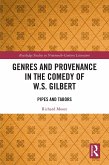 Genres and Provenance in the Comedy of W.S. Gilbert (eBook, ePUB)