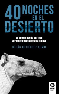 40 noches en el desierto (eBook, ePUB) - Gutiérrez Conde, Julián