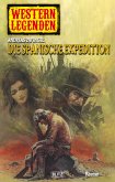 Western Legenden 13: Die spanische Expedition (eBook, ePUB)
