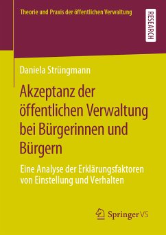 Akzeptanz der öffentlichen Verwaltung bei Bürgerinnen und Bürgern (eBook, PDF) - Strüngmann, Daniela