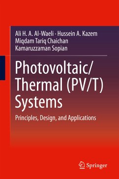 Photovoltaic/Thermal (PV/T) Systems (eBook, PDF) - Al-Waeli, Ali H. A.; Kazem, Hussein A.; Chaichan, Miqdam Tariq; Sopian, Kamaruzzaman