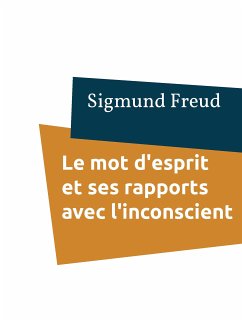 Le mot d'esprit et ses rapports avec l'inconscient (eBook, ePUB)