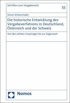 Die historische Entwicklung des Vergabeverfahrens in Deutschland, Österreich und der Schweiz (eBook, PDF) - Schoenmaker, Simon