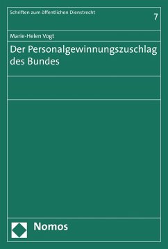 Der Personalgewinnungszuschlag des Bundes (eBook, PDF) - Vogt, Marie-Helen