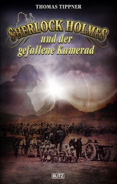 Sherlock Holmes - Neue Fälle 26: Sherlock Holmes und der gefallene Kamerad (eBook, ePUB) - Tippner, Thomas