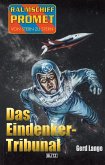 Raumschiff Promet - Von Stern zu Stern 27: Das Eindenker-Tribunal (eBook, ePUB)
