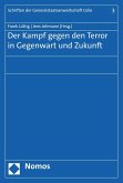 Der Kampf gegen den Terror in Gegenwart und Zukunft (eBook, PDF)