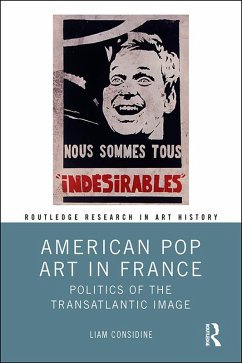 American Pop Art in France (eBook, PDF) - Considine, Liam