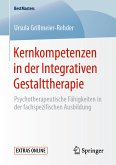Kernkompetenzen in der Integrativen Gestalttherapie (eBook, PDF)