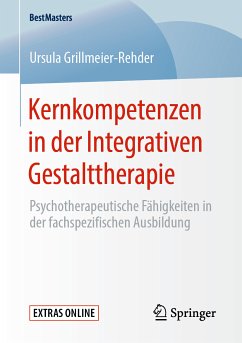 Kernkompetenzen in der Integrativen Gestalttherapie (eBook, PDF) - Grillmeier-Rehder, Ursula