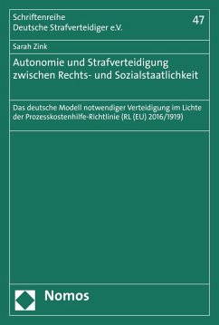 Autonomie und Strafverteidigung zwischen Rechts- und Sozialstaatlichkeit (eBook, PDF) - Zink, Sarah