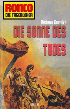 Ronco - Die Tagebücher 07 - Die Sonne des Todes (eBook, ePUB) - Kuegler, Dietmar