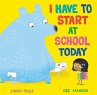 I Have to Start at School Today (eBook,... - Bild 1